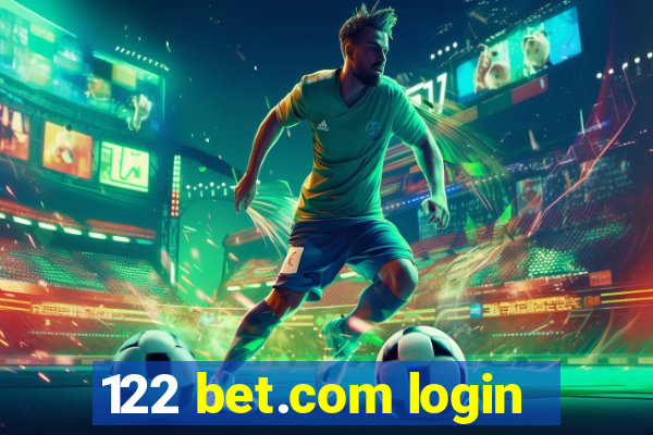 122 bet.com login